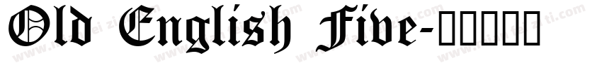 Old English Five字体转换